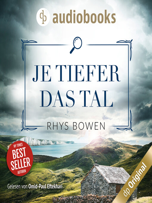 Title details for Je tiefer das Tal--Ein Wales-Krimi--Ein Fall für Constable Evans-Reihe, Band 1 (Ungekürzt) by Rhys Bowen - Wait list